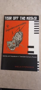 Tear Off the Masks!: Identity and Imposture in Twentieth-Century Russia by Fitz - Picture 1 of 3