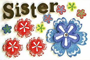 SISTER FOAM STICKERS Family Spring Flowers Card Making Stamping Scrapbooking - Picture 1 of 1