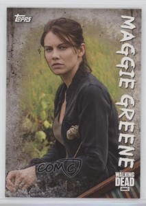 2017 Topps The Walking Dead Season 6 Characters Maggie Greene Rhee #C-6 0th0