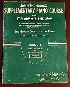 John Thompson's Supplementary Piano Course Melody All The Way LIBRO 2-a. #6604 - Imagen 1 de 6