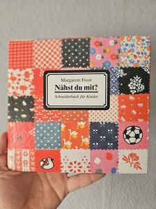 "Nähst du mit mir? - Schneiderbuch für Kinder" von Margarete Frost (Buch) - Bild 1 von 3
