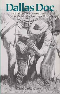DALLAS DOC (2000) David Carlton, D.V.M. SIGNED Texas Veterinarian Biography TPB - Picture 1 of 1