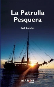 La Patrulla Pesquera (catal) by Jack London Paperback Book - Picture 1 of 1