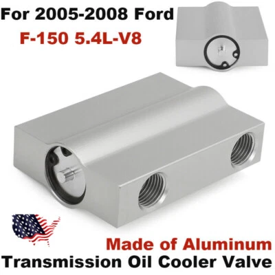 For 2005-2008 Ford F-150 Oil Cooler Valve Assy Aluminum 5.4L-V8 V6 Transmission Foto 1 de 4