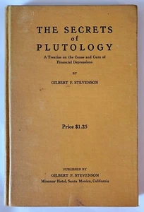 The Secrets of Plutology ~ Gilbert Stevenson ~ 1st Edition 1931 ~ Wall Street - Imagen 1 de 3