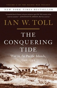 The Conquering Tide: War in the Pacific Islands, 1942–1944 (The Pacific Wa... - Picture 1 of 1