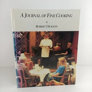 A Journal Of Fine Cooking by Robert Dickson SIGNED 1988 Hardcover Ring Binder - Picture 1 of 15