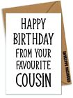 Funny Happy Birthday Card Humour Banter Rude Friend Sweary Cousin Comedy / Pk