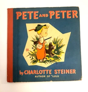 PETE AND PETER by Charlotte Steiner 1941 1st Edition HC Author of Lulu Boy & dog - Picture 1 of 10
