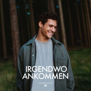 WINCENT WEISS - IRGENDWO ANKOMMEN CD NEU - Bild 1 von 2