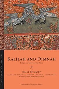 Kallah and Dimnah: Fables of Virtue and Vice: 91 (Library of Arabic Literature)