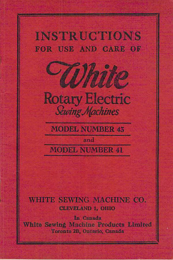 White Model 41 43 Sewing Machine Manual Instructions User Guide: 32 Pages - Image 1 of 1