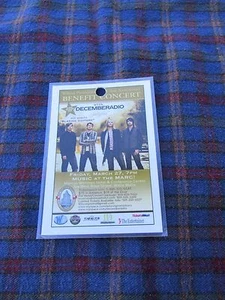 DECEMBERADIO SATISFY SHOW PASS Band/Concert /Backstage /Working AS IS BUY IT NOW - Picture 1 of 3