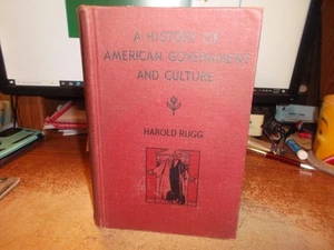 History of American Government and Culture - Harold Rugg - 1931 - HC - Foto 1 di 11