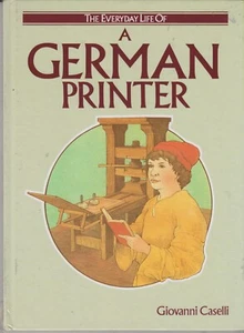 The Everyday Life of a German Printer by Giovanni Caselli (Hardcover: Children' - Imagen 1 de 3