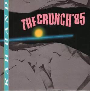 Rah Band Crunch 85 7" vinyl UK Rca 1985 pic sleeve PB40481 - Picture 1 of 3