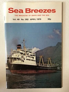 Sea Breezes Ships & The Sea Magazine April 1975 v49n352 3061 - Imagen 1 de 2