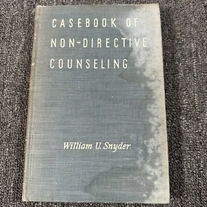 Casebook Of Non-Directive Counseling By William U Snyder 1947 Hardcover Rare HTF - Picture 1 of 13