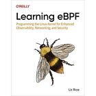 Learning eBPF: Programming the Linux Kernel for Enhance - Paperback NEW Rice, Li
