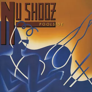 Nu Shooz, POOLSIDE, Expanded 2024 Remaster CD, I Can't Wait, 8 Bonus tracks - Picture 1 of 3