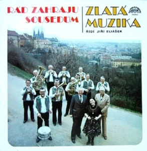 Zlatá Muzika - Rád zahraju sousedům - LP / Vinyl - Supraphon - Bild 1 von 1