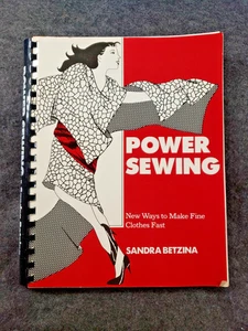POWER SEWING : NEW WAYS TO MAKE FINE CLOTHES FAST By Sandra Betzina........(SB9) - Imagen 1 de 8