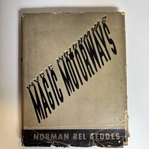Magic Motorways 1st Edition 1st Printing 1940 Norman Bel Geddes HC DC - Bild 1 von 9