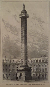 COLUMN IN THE PLACE VENDOM DESTROYED MAY 16 PARIS HARPER'S WEEKLY 1871 - Picture 1 of 2
