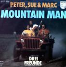 Peter, Sue & Marc - Mountain Man 7in 1977 (VG/VG) .