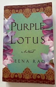 Purple Lotus : A Novel by Veena Rao (2020, Trade Paperback) - Picture 1 of 9