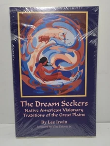 THE DREAM SEEKERS:NATIVE AMERICAN VISIONARY TRADITIONS OF By Irwin Lee.New - Imagen 1 de 4