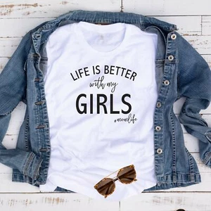 Camiseta Life is Better with my Girls 02944 - Imagen 1 de 3