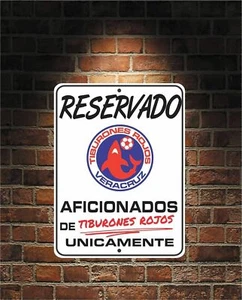Reservado Aficionados de TIBURONES ROJOS Futbol VERACRUZ 9 x 12 Aluminum Sign  - Picture 1 of 1