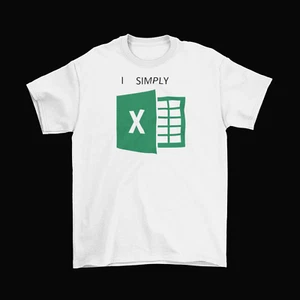I Simply Excel T-Shirt Unisex Funny Cotton Microsoft Excel MS Word Nerdy New - Picture 1 of 4