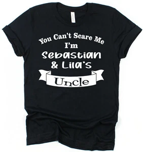 Personalised You Can't Scare Me Uncle T-Shirt Gift for Uncle Present Idea - Picture 1 of 7