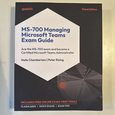 Managing Microsoft Teams: MS-700 Exam Guide: New Third Edition - Image 1 of 2