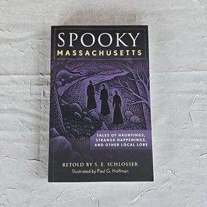 Spooky Massachusetts : Tales of Hauntings, Strange Happenings, and Other... - Picture 1 of 2