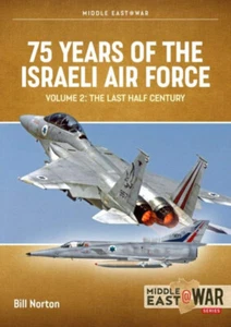 Middle East @ War: 75 Years of the Israeli Air Force : Volume 2 - The Last Half - Bild 1 von 1