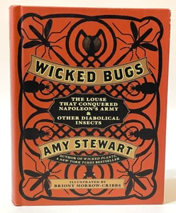 Wicked Bugs: The Louse That Conquered Napoleon's Army & Other Diabolical Insects - Bild 1 von 8