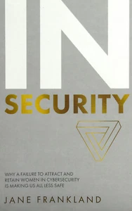 Insecurity: Why a Failure to Attract and Retain Women... (SC, 2017) - Picture 1 of 1