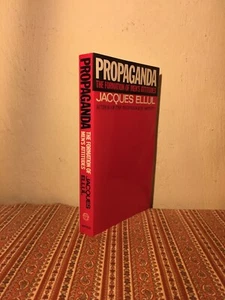 Propaganda ~ Jacques Ellul POLITICS STATE MIND CONTROL BRAINWASHING TECHNOCRACY - Picture 1 of 8