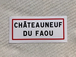 CHÂTEAUNEUF DU FAOU Aufkleber Panneaux Ville Sticker Frankreich autocollant - Bild 1 von 2