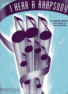 "I HEAR A RHAPSODY" by George Fragos, Jack Baker & Dick Gasparre - 5 pages 1940 - Picture 1 of 2
