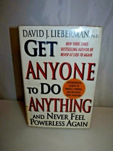 Get Anyone to Do Anything : And Never Feel Powerless Again - Psychological Secre - Picture 1 of 4