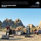 Mountain Tamer   Live In The Mojave Desert Volume 5 Nuovo Cd Digi