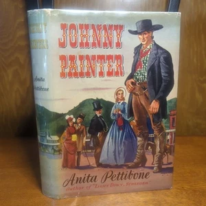 Johnny Painter Anita Pettibone 1st Edition Vintage Western Hardcover Book 1944 - Imagen 1 de 7