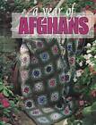 A Year of Afghans, 1997 - Hardcover By Anne Van Wagner Childs - GOOD