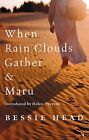When Rain Clouds Gather And Maru (VMC)-Bessie Head, Helen Oyeyemi