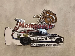 Tom Mongoose McEwen 1974 PLYMOUTH DUSTER FUNNY CAR NHRA Hat Lapel Racing Pin - Picture 1 of 3
