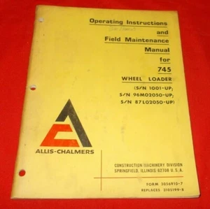 Allis Chalmers 745 Wheel Loader Operating Instructions and Field Maintenance - Picture 1 of 3